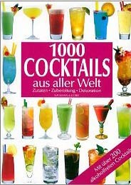 1000 Cocktails aus aller Welt