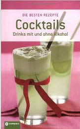 Cocktails: Drinks mit und ohne Alkohol